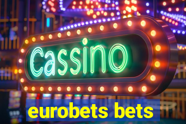 eurobets bets